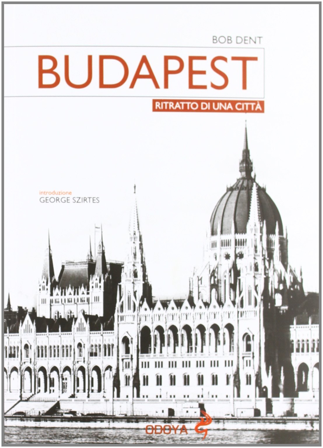 Budapest. Ritratto di una città