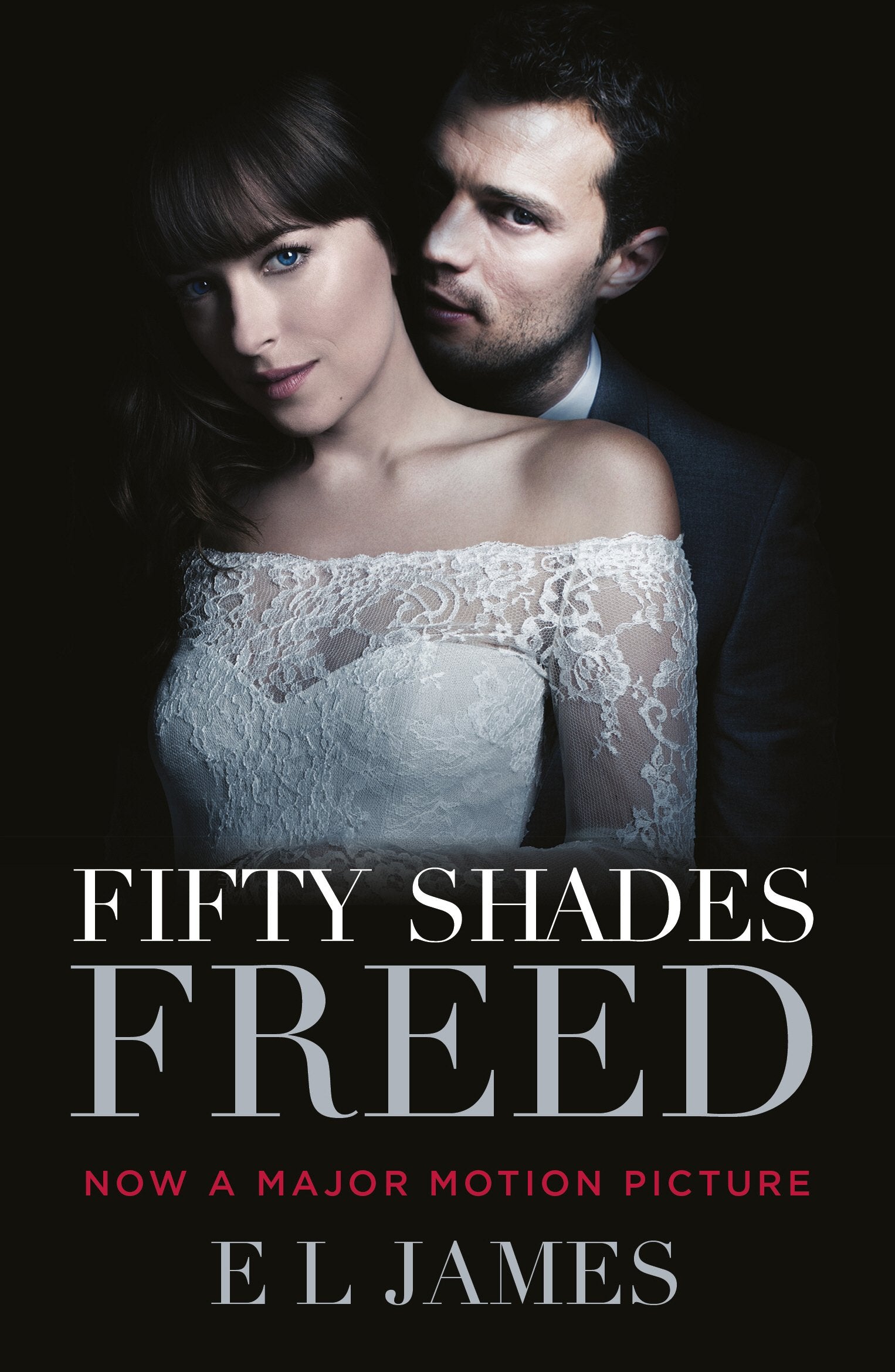 Fifty Shades Freed: (Movie tie-in edition): Book three of the Fifty Shades Series [Lingua inglese]