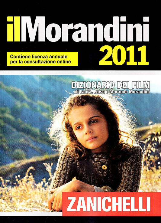 Il Morandini 2011. Dizionario dei film. Con CD-ROM