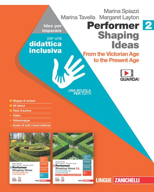 Performer shaping ideas. Idee per imparare. Per le Scuole superiori. From the Victorian Age to the Present Age (Vol. 2)