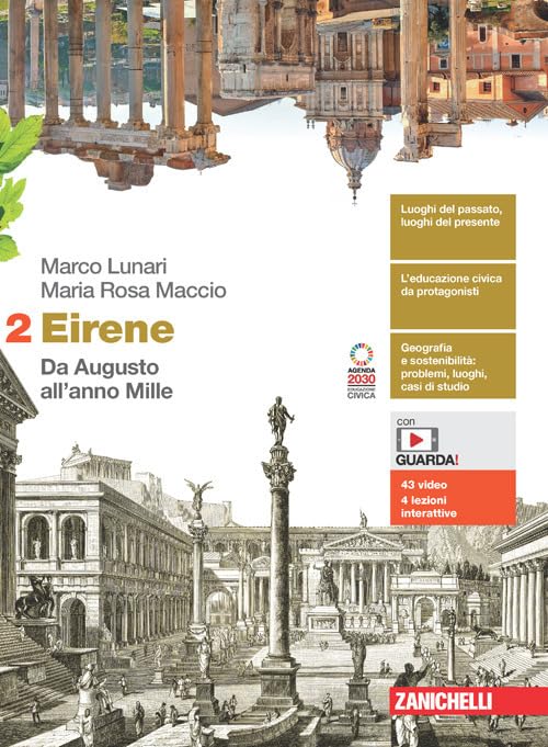 Eirene. Per le Scuole superiori. Con e-book. Con espansione online. Da Augusto all'anno Mille (Vol. 2)