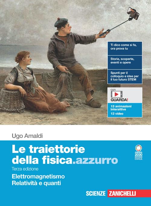 Le traiettorie della fisica.azzurro. Per il quinto anno delle Scuole superiori. Con Contenuto digitale (fornito elettronicamente). Elettromagnetismo, Relatività e quanti (Vol. 5)