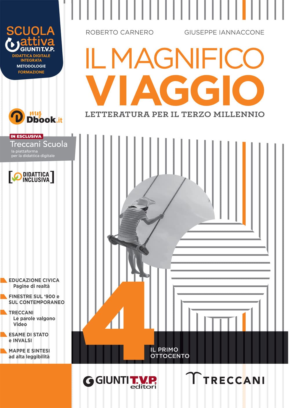 Il magnifico viaggio. Per le Scuole superiori. Con e-book. Con espansione online (Vol. 4)
