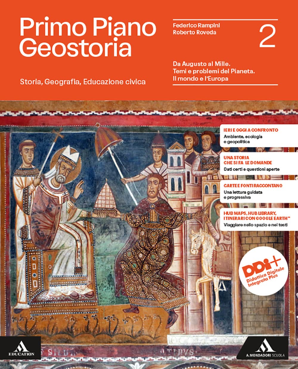 Primo piano Geostoria. Storia, Geografia, Educazione civica. Per il 1° biennio delle Scuole superiori. Con e-book. Con espansione online. Da Augusto .. del Pianeta. Il mondo e l'Europa (Vol. 2)