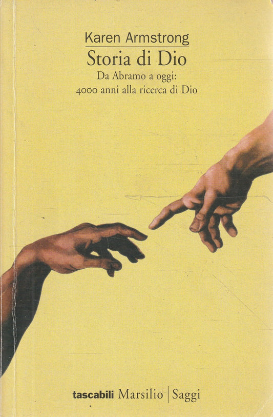 Storia di Dio. Da Abramo a oggi: 4000 anni alla ricerca di Dio