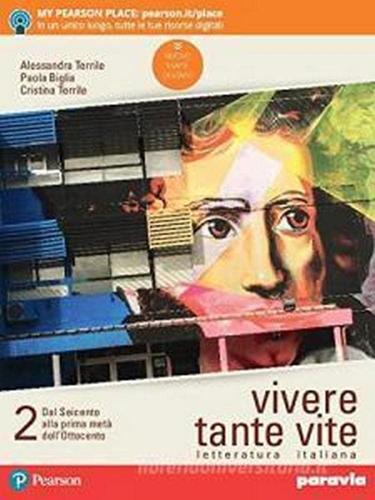 Vivere tante vite. Letteratura italiana. Per le Scuole superiori. Con e-book. Con espansione online (Vol. 2)