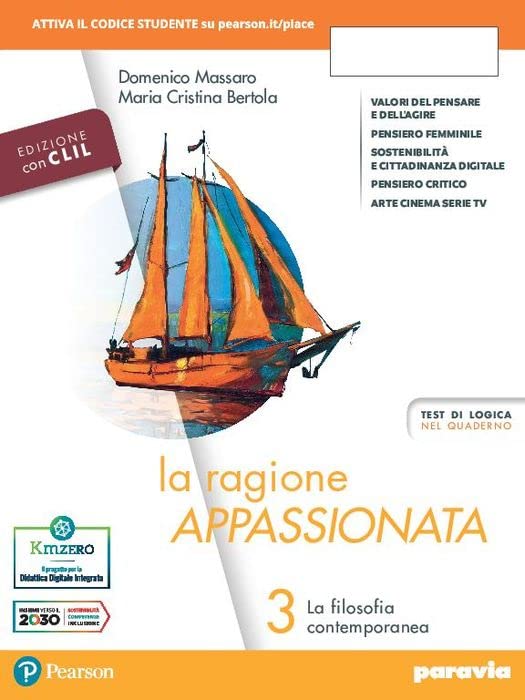 La ragione appassionata. CLIL. Philosophy in English. Con I valori della logica. Per i Licei e gli Ist. magistrali. Con e-book. Con espansione online. La filosofia contemporanea (Vol. 3)