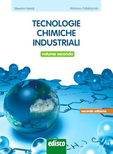 Tecnologie chimiche industriali. Per gli Ist. tecnici e professionali. Con e-book. Con espansione online (Vol. 2)