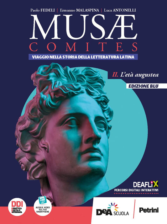 Musae comites. Ediz. blu. Per il Liceo scientifico. Con e-book. Con espansione online. L' età augustea (Vol. 2)
