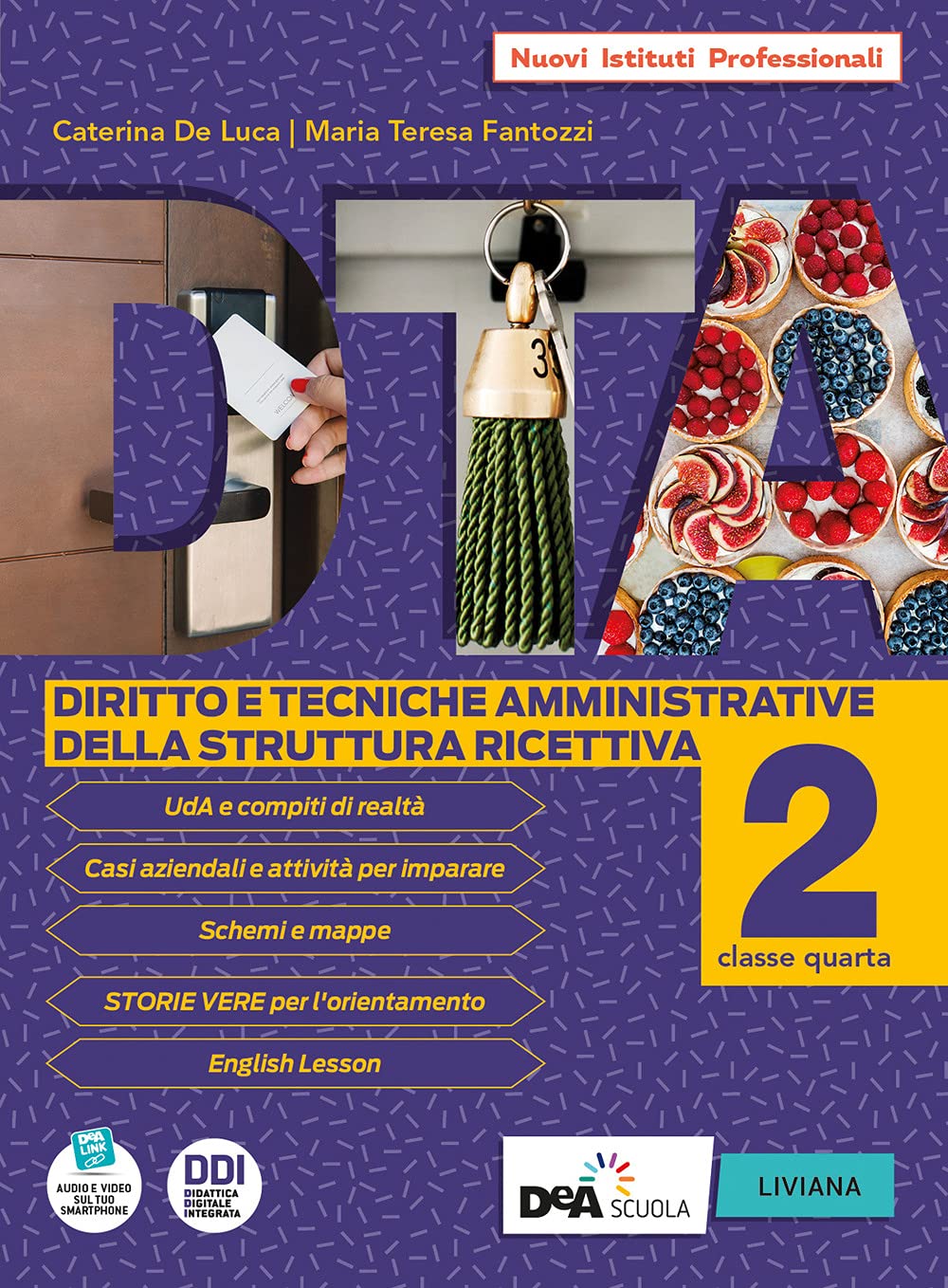 DTA. Diritto e tecniche amministrative della struttura ricettiva. Per gli Ist. professionali alberghieri. Con e-book. Con espansione online (Vol. 2)