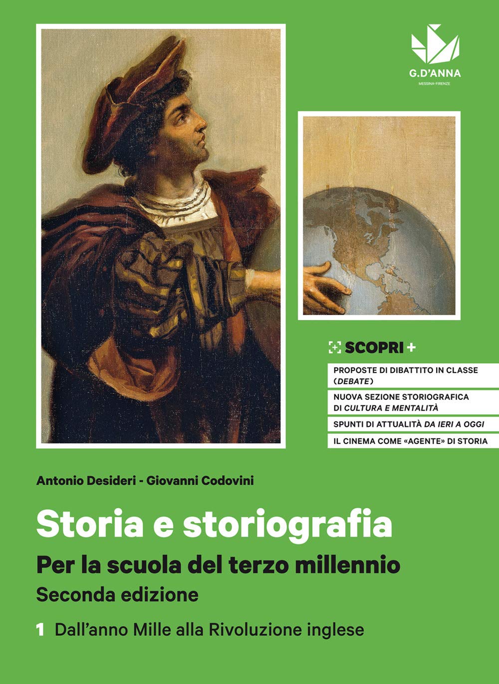 Storia e storiografia. Per la scuola del terzo millennio. Con Atlante dei fenomeni storici. Per il triennio delle Scuole superiori. Con e-book. Con .. Dall'anno Mille alla Rivoluzi.. (Vol. 1)