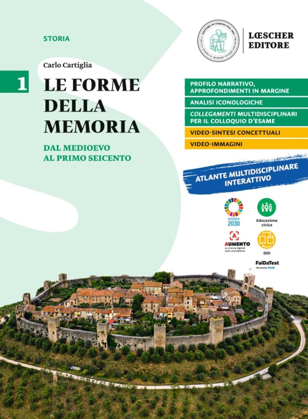 Le forme della memoria. Per le Scuole superiori. Dal Medioevo al primo Seicento (Vol. 1)
