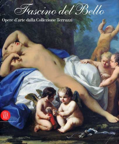 Il fascino del bello. Opere della collezione Terruzzi. Ediz. illustrata