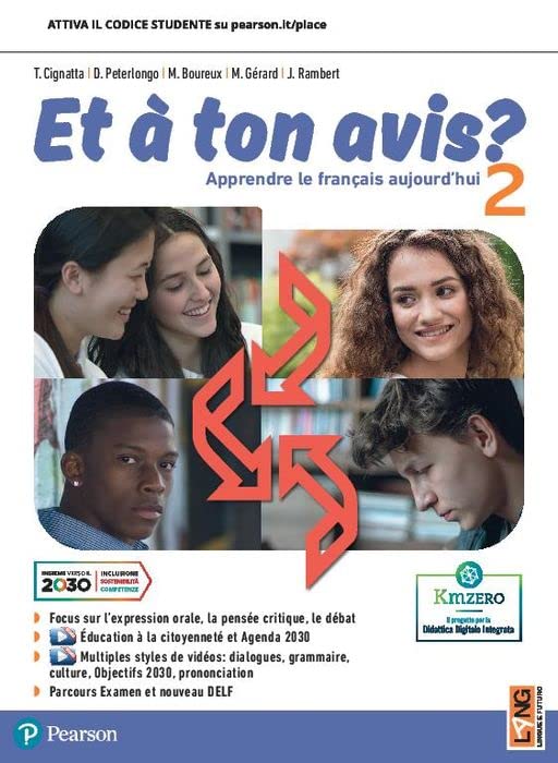 Et à ton avis? Per le Scuole superiori. Con e-book. Con espansione online (Vol. 2)