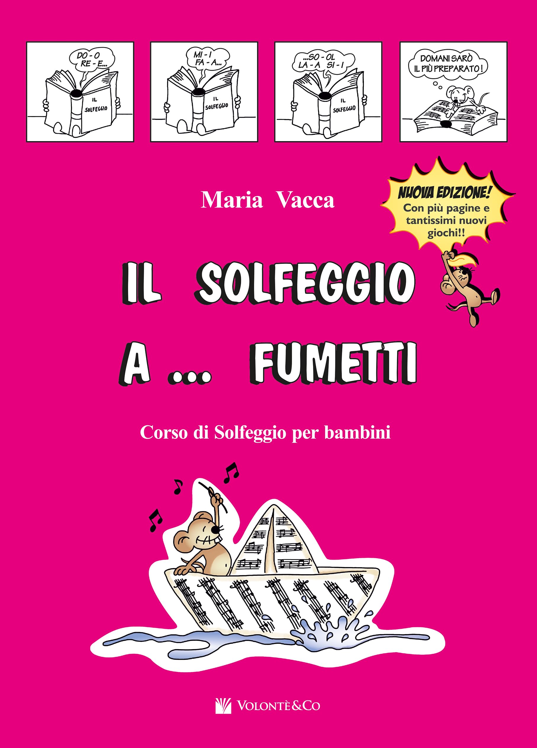 Il solfeggio a.. fumetti. Corso di solfeggio per bambini. Nuova ediz. (Vol. 1)