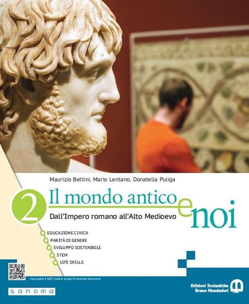 Il mondo antico e noi. Per le Scuole superiori. Con e-book. Con espansione online. Dall'impero romano all'Alto Medioevo (Vol. 2)