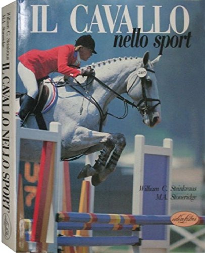 Il cavallo nello sport. Ediz. illustrata