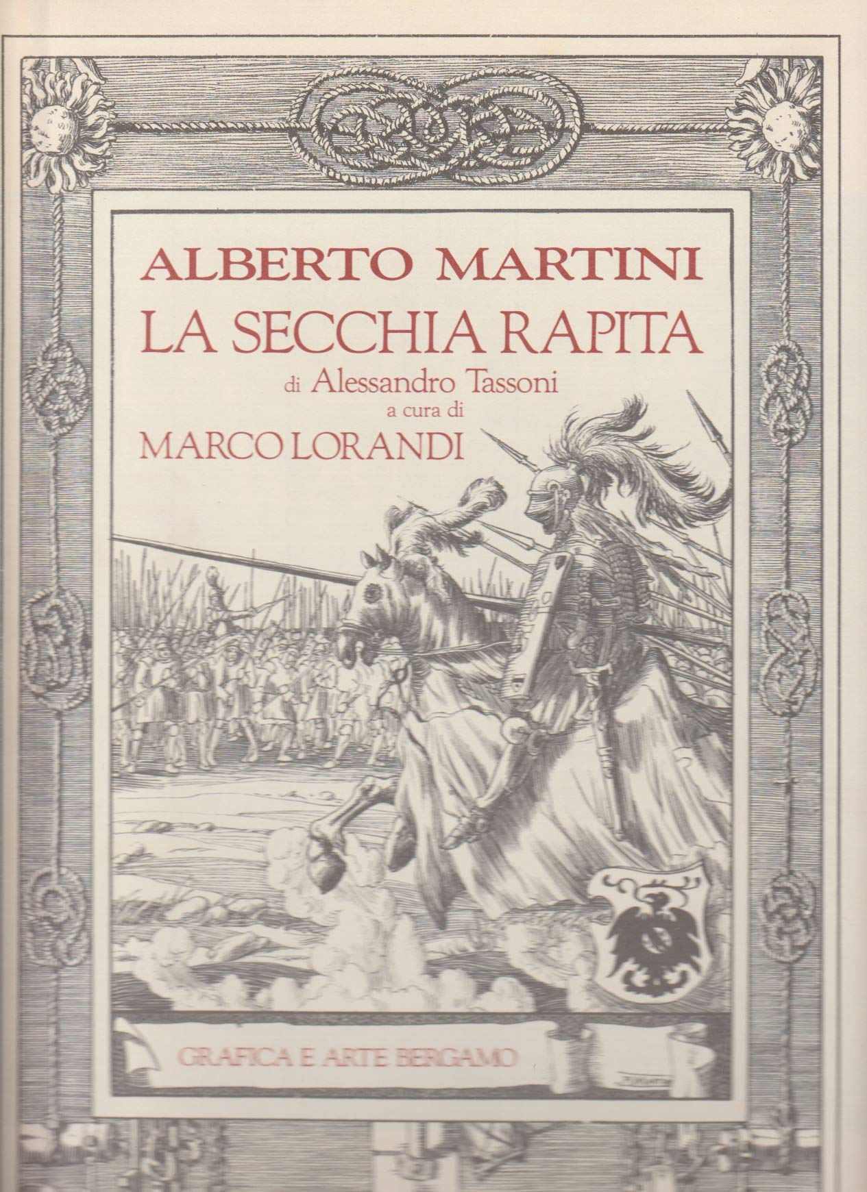La secchia rapita di Alessandro Tassoni. Ediz. illustrata