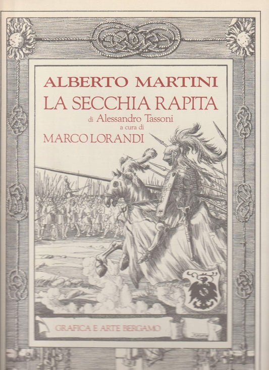 La secchia rapita di Alessandro Tassoni. Ediz. illustrata