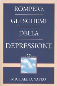Rompere gli schemi della depressione