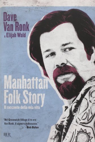 Manhattan folk story. Il racconto della mia vita