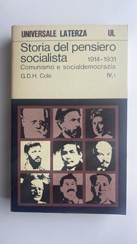STORIA DEL PENSIERO SOCIALISTA (1914-1931) comunismo e socialdemocrazia (Volume IV - tomo primo e secondo)