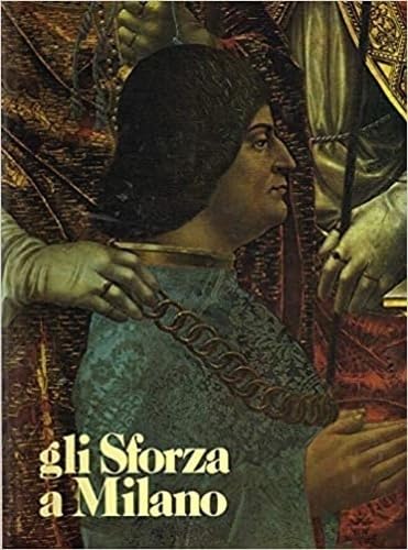 GLI SFORZA A MILANO.