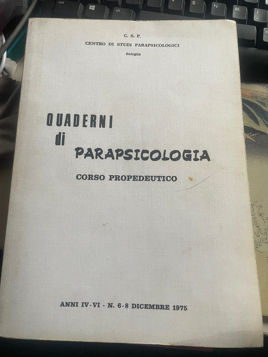 QUADERNI DI PARAPSICOLOGIA CORSO PROPEDEUTICO