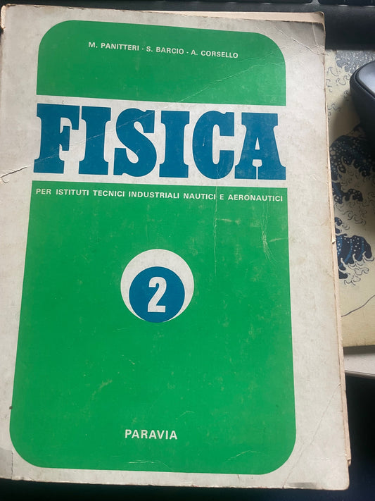 FISICA 2  PER ISTITUTI TECNICI INDUSTRIALI NAUTICI E AERONAUTICI