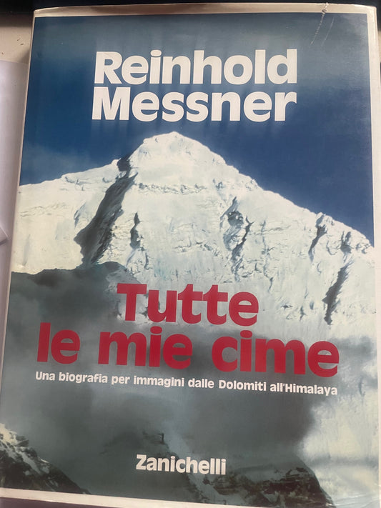 Tutte le mie cime. Ediz. illustrata