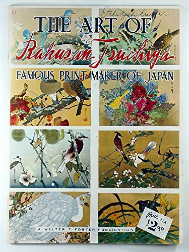 The art of Rakusan Tsuchiya: Famous print maker of Japan (Walter Foster How to Draw Art Books)