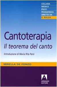 Cantoterapia. Il teorema del canto