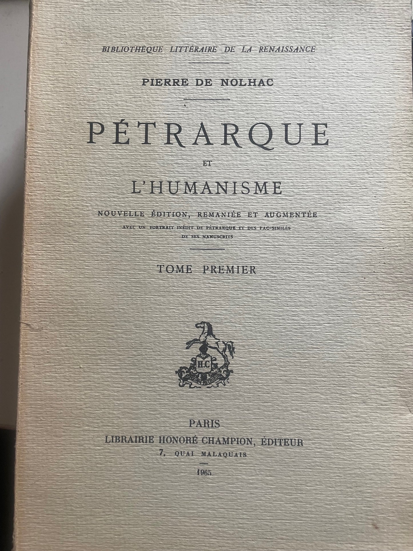 Pétrarque et l'Humanisme tome premier  e tome deuxieme 