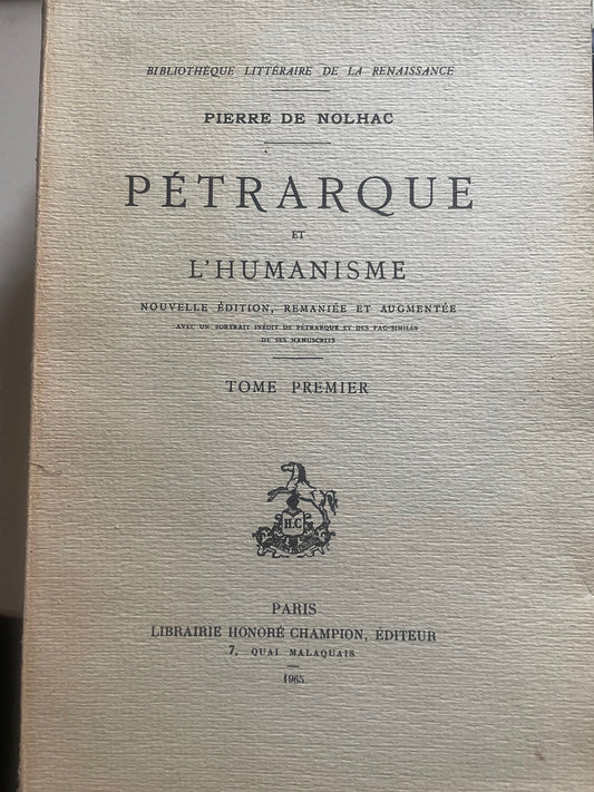 Pétrarque et l'Humanisme tome premier  e tome deuxieme 