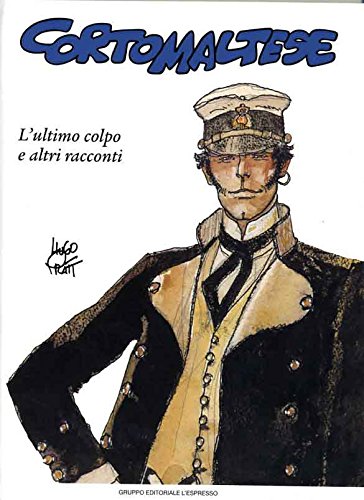 CORTO MALTESE N.5 - L'ULTIMO COLPO E ALTRI RACCONTI
