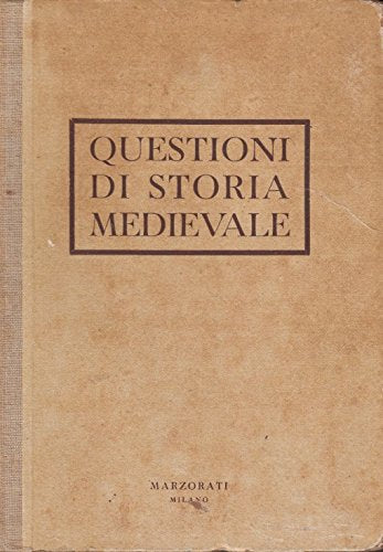 Questioni di Storia Medioevale.