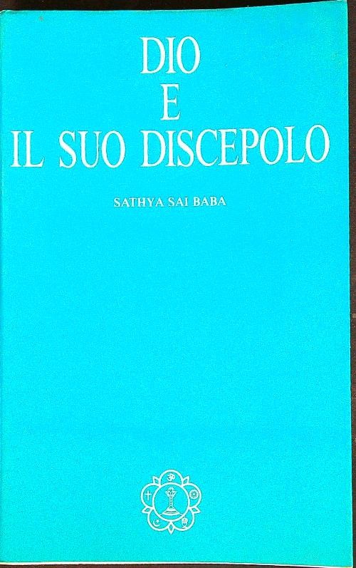 SAI BABA DIO E IL SUO DISCEPOLO