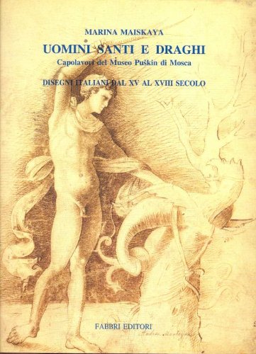 Uomini santi e draghi. Hommes Saints et Dragons. Men Saints and Dragons