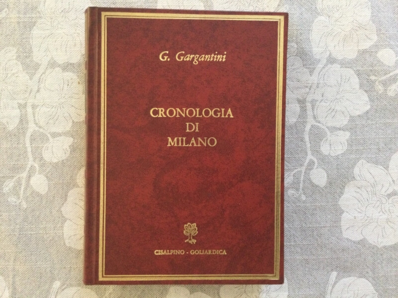 Cronologia di Milano dalla sua fondazione fino al 1860; compilata da Giuseppe Gargantini.