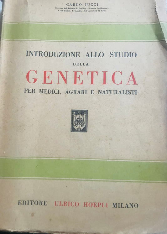 Introduzione allo studio della genetica per medici, agrari e naturalisti.