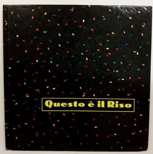 Questo è il Riso, F.e P. Riso Gallo, Giorgio De Robertis, Fotografie di Renzo Arnone, 1989