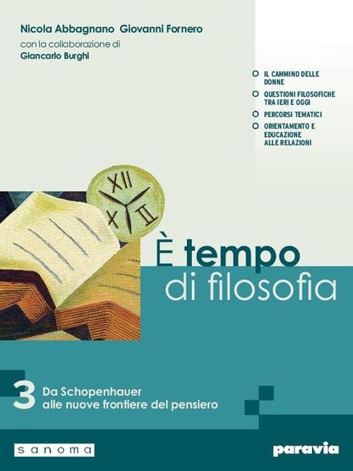 È tempo di filosofia. Per i Licei e gli Ist. magistrali. Con e-book. Con espansione online. Da Schopenhauer alle nuove frontiere del pensiero (Vol. 3)