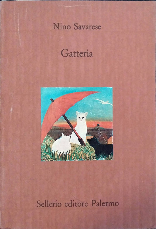 GATTERIA. NINO SAVARESE. SELLERIO.