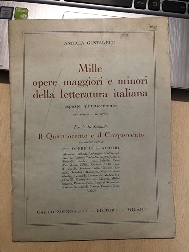 Mille opere maggiori e minori della letteratura italiana, esposte sinteticamente ( volume secondo ) ;