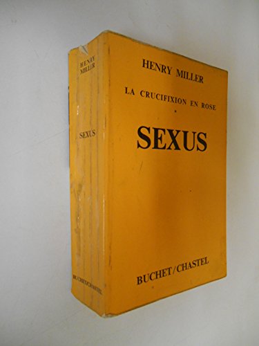 La crucifixion en rose 1 Sexus / Miller, Henry / Réf46497