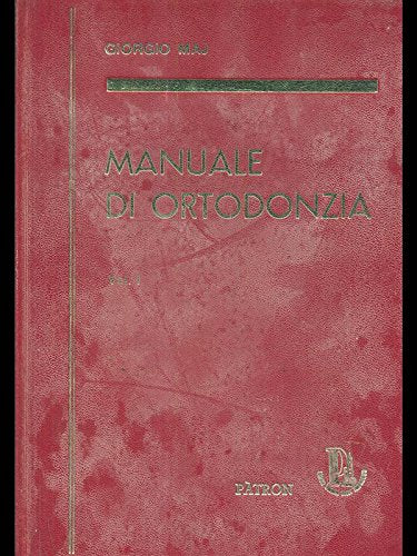 Manuale di ortodonzia vol I