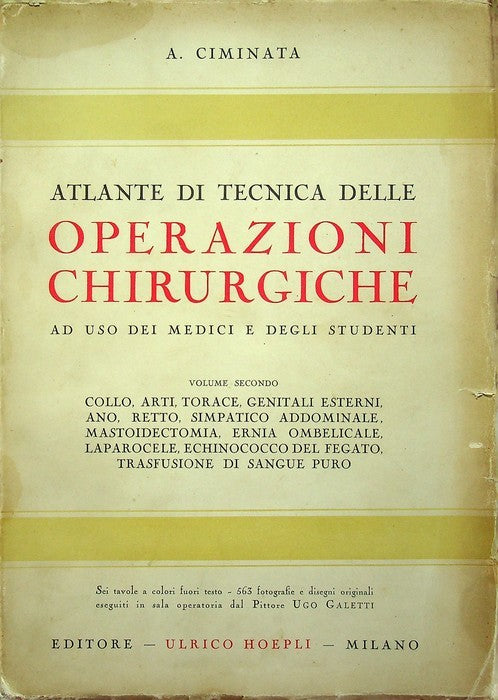 Ciminata Antonino. - ATLANTE DI TECNICA DELLE OPERAZIONI CHIRURGICHE