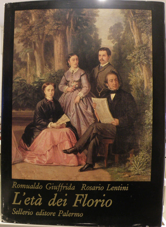 L'età dei Florio. Ediz. illustrata