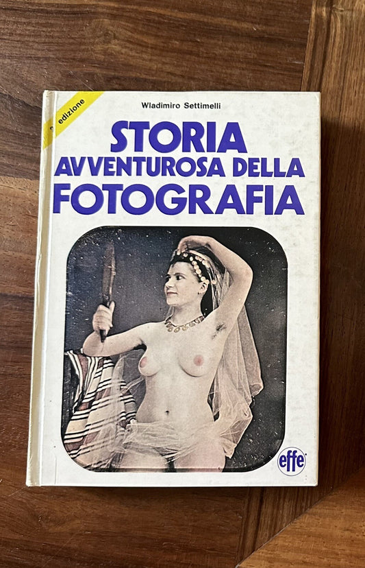 Storia avventurosa della fotografia