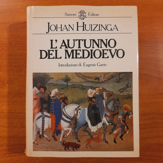 L'AUTUNNO DEL MEDIOEVO,HUIZINGA JOHAN